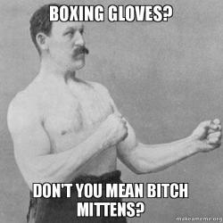 Name:  Boxing-gloves-Dont.jpg
Views: 384
Size:  11.2 KB