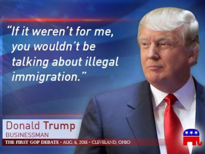 Name:  Trump-illegal-immigration-if-it-werent-for-me-quote.jpg
Views: 1295
Size:  45.1 KB